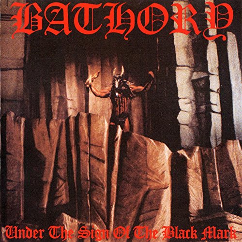 Bathory UNDER THE SIGN OF THE BLACK MARK