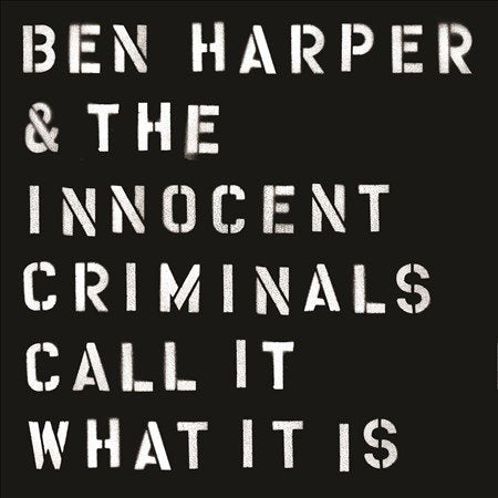 Ben Harper & the Innocent Criminals Call It What It Is