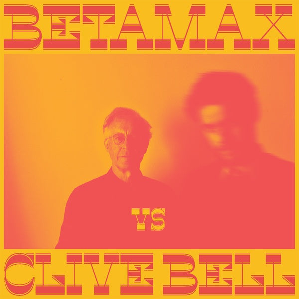 BETAMAX VS CLIVE BELL Betamax Vs Clive Bell