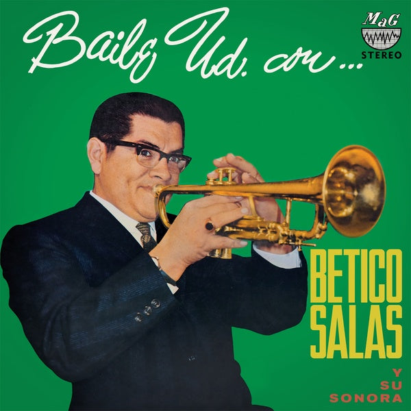 BETICO SALAS Y SU SONORA Baile Ud. Con Betico Salas