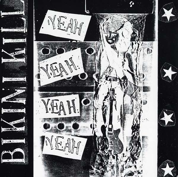 BIKINI KILL Yeah Yeah Yeah Yeah (Extended Play, Bonus Tracks, Reissue)