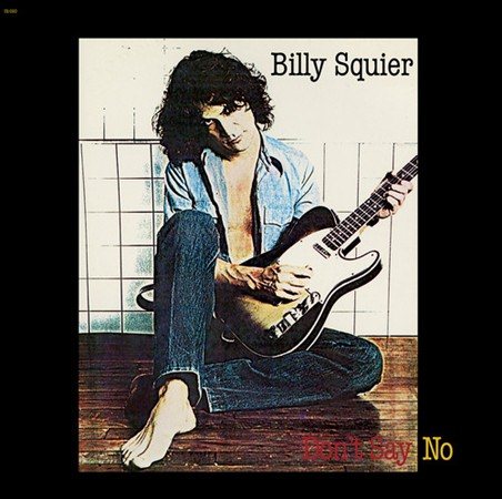 Billy Squier Don't Say No (Remastered, 180 Gram Vinyl)