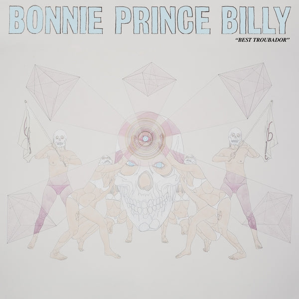 Bonnie 'Prince' Billy Best Troubador