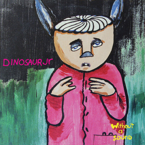 Dinosaur Jr Without A Sound (Splatter Green Vinyl Edition)