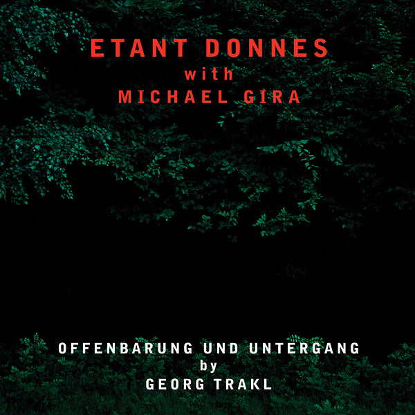ETANT DONNES WITH MICHAEL GIRA Offenbarung Und Untergang