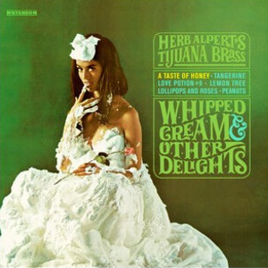 Herb Alpert Whipped Cream & Other Delights: 60th Anniversary Edition (Picture Disc Vinyl, 180 Gram Vinyl, Remastered)