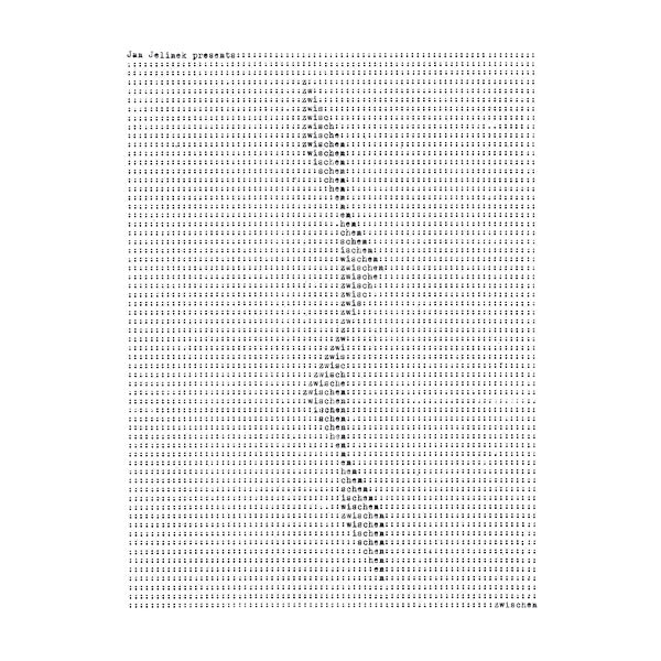 JAN JELINEK Zwischen