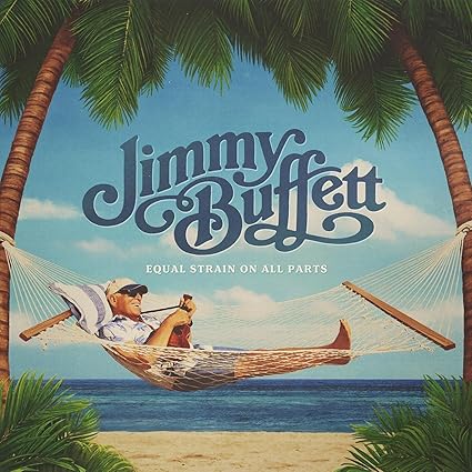 Jimmy Buffett - Equal Strain On All Parts - Music & Performance - CD product cover