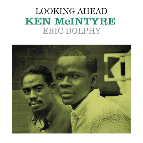 KEN MCINTYRE/ERIC DOLPHY Looking Ahead