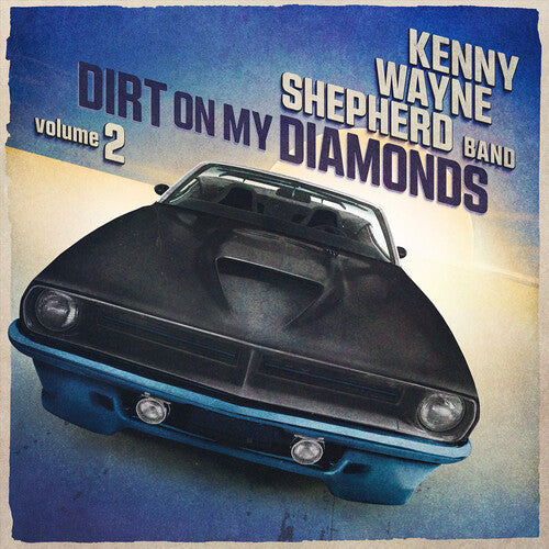 Kenny Wayne Shepherd Dirt On My Diamonds: Volume 2 (Limited Edition, 180 Gram Vinyl, Blue Marble)