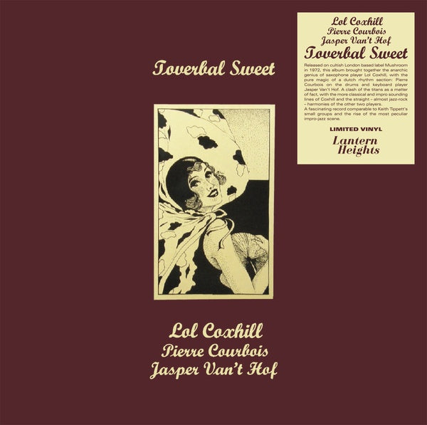 LOL COXHILL/PIERRE COURBOIS/JASPER VAN'T HOF Toverbal Sweet