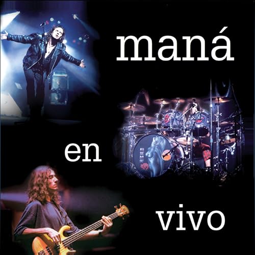 Mana En Vivo (2019 Remaster)