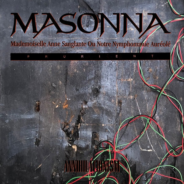 MASONNA/PRURIENT Annihilationism