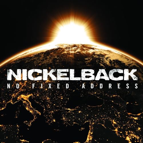 Nickelback No Fixed Address