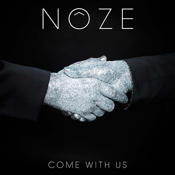 NOZE Come With Us