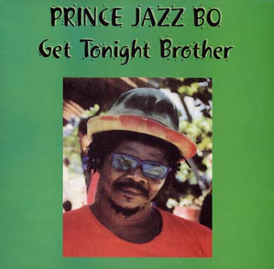 PRINCE JAZZBO Get Tonight Brother