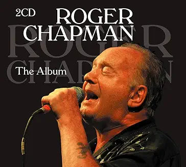 Roger Chapman – The Album 2 CD Set (Compilation Album) - NEW product cover
