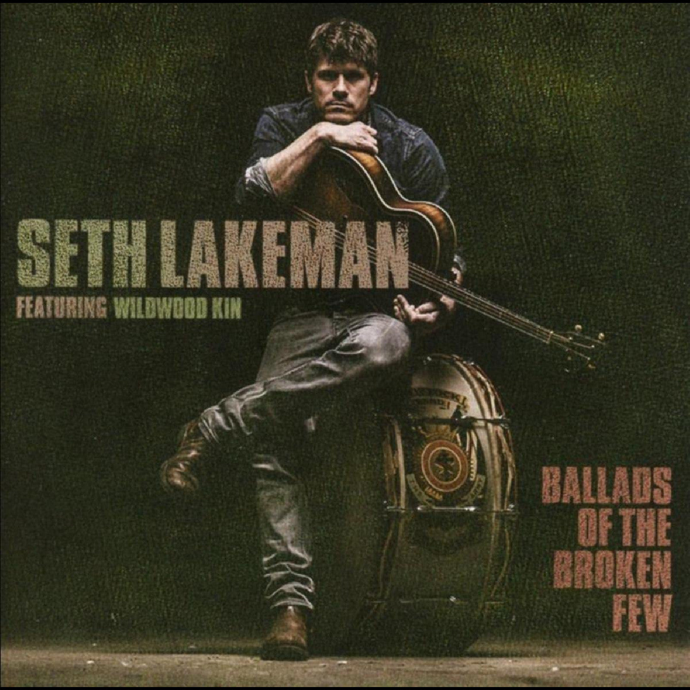 Seth Lakeman Ballads Of The Broken Few