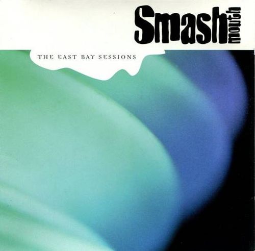 Smash Mouth - The East Bay Sessions - CD