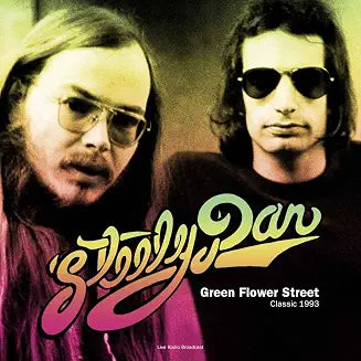 Steely Dan - Green Flower Street: Classic 1993: Radio Broadcast September 1st - Vinyl LP product cover