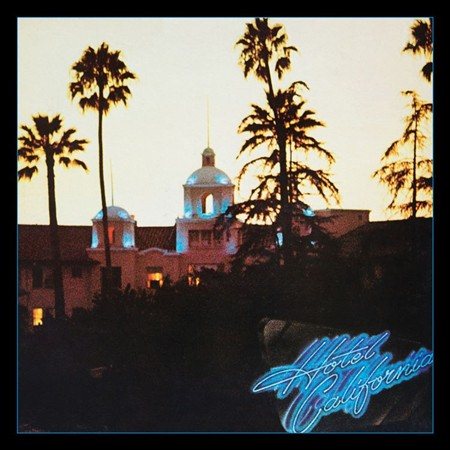 The Eagles Hotel California: 40th Anniversary Edition