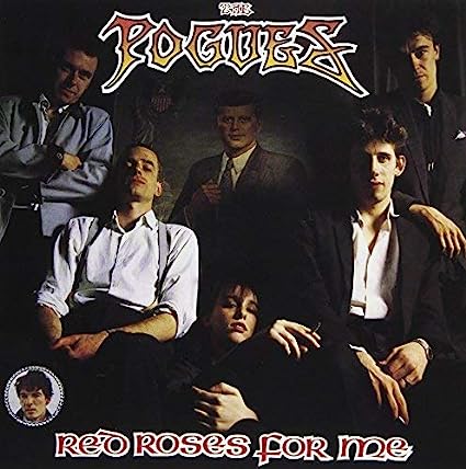 The Pogues Red Roses for Me (180 Gram Vinyl, Reissue)