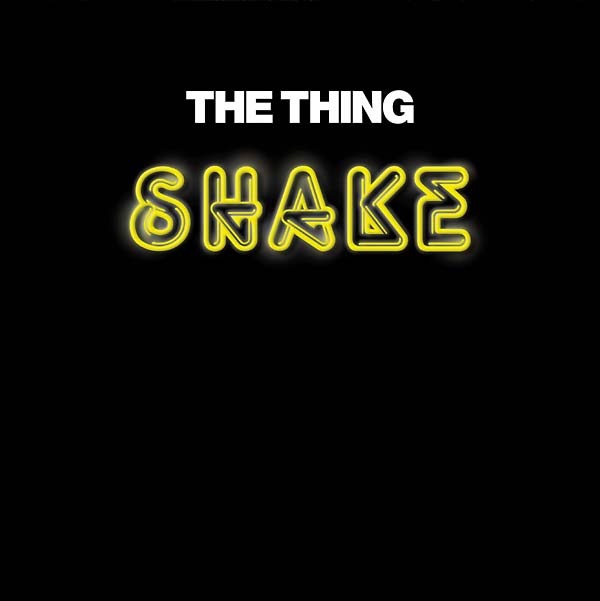 THE THING Shake