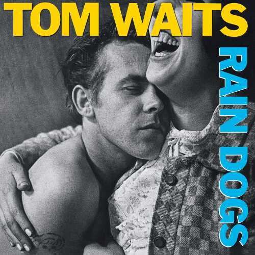 Tom Waits Rain Dogs (Limited Edition, 180 Gram Opaque Sky Blue Colored Vinyl)