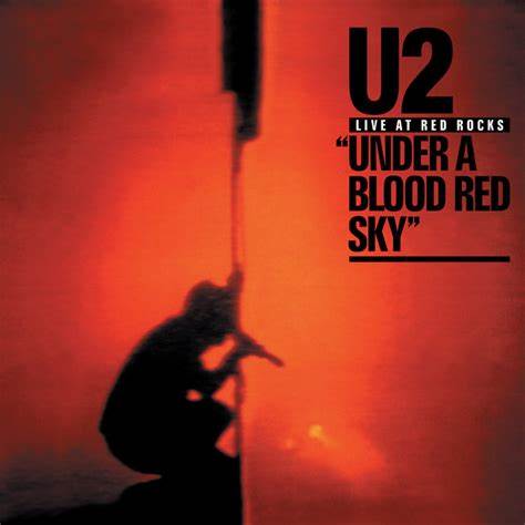 U2 Under A Blood Red Sky (RSD Exclusive, Anniversary Edition)