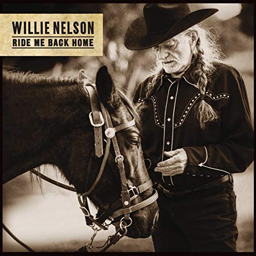Willie Nelson Ride Me Back Home (150 Gram Vinyl, Gatefold LP Jacket)