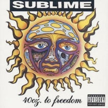 Sublime - 40 Oz. To Freedom