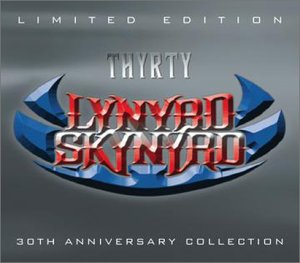 LYNYRD SKYNYRD - THYRTY: 30TH ANNIVERSARY COLLECTION