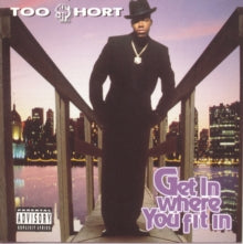 Too $hort - Get In Where You Fit In