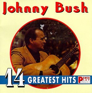BUSH JOHNNY - 14 GREATEST HITS