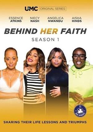 BEHIND HER FAITH: SEASON 1 - BEHIND HER FAITH: SEASON 1
