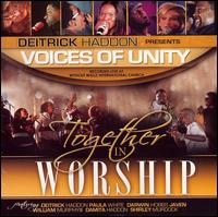HADDON; VOICES OF UNITY - TOGETHER IN WORSHIP