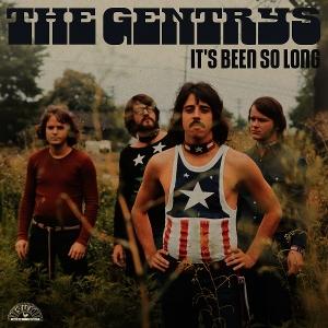 GENTRYS - IT'S BEEN SO LONG