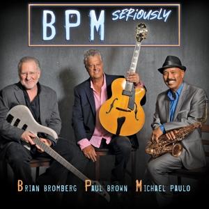 BPM - SERIOUSLY