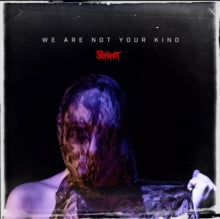 Slipknot - We Are Not Your Kind (dl Card)
