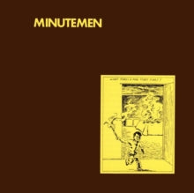 Minutemen - What Makes A Man Start Fires