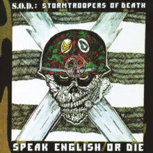 S.o.d. - Speak English Or Die (30th Anniversary Edition)