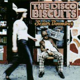 DISCO BISCUITS - SENOR BOOMBOX