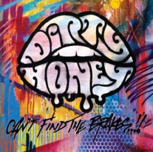 Dirty Honey - Can't Find The Brakes