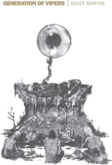 Generation Of Vipers - Guilt Shrine