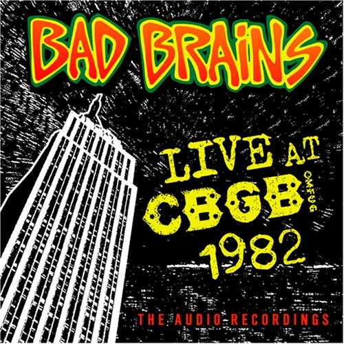 BAD BRAINS - LIVE AT CBGB 1982