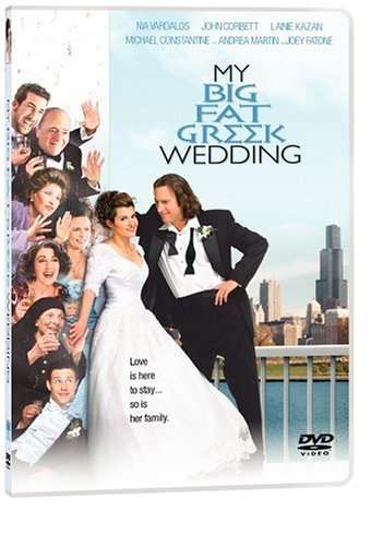 MY BIG FAT GREEK WEDDING - MY BIG FAT GREEK WEDDING