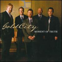 GOLD CITY - MOMENT OF TRUTH