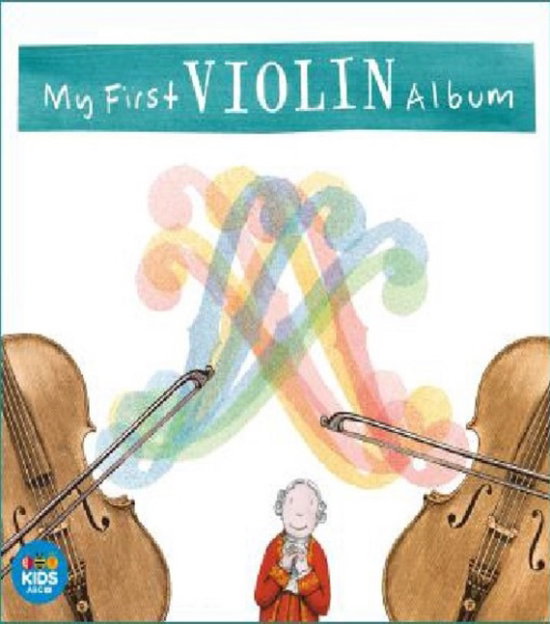 VARIOUS ARTISTS - MY FIRST VIOLIN ALBUM