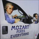 VARIOUS ARTISTS - MOZART FIXES EVERYTHING