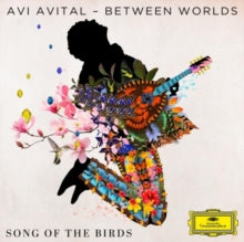 Avital,avi & Between Worlds - Song Of The Birds